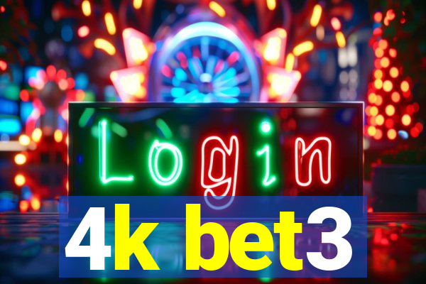 4k bet3